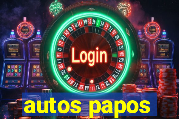 autos papos